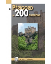 Le Périgord en 200 questions