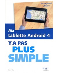 Ma tablette Android 4 : y a pas plus simple