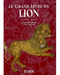 Le grand livre du Lion : 23 juillet-22 août - Nouv. éd.
