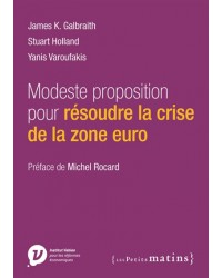 Modeste proposition pour résoudre la crise de la zone euro