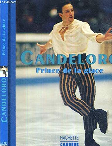 Candeloro: Prince de la glace 9782012370258