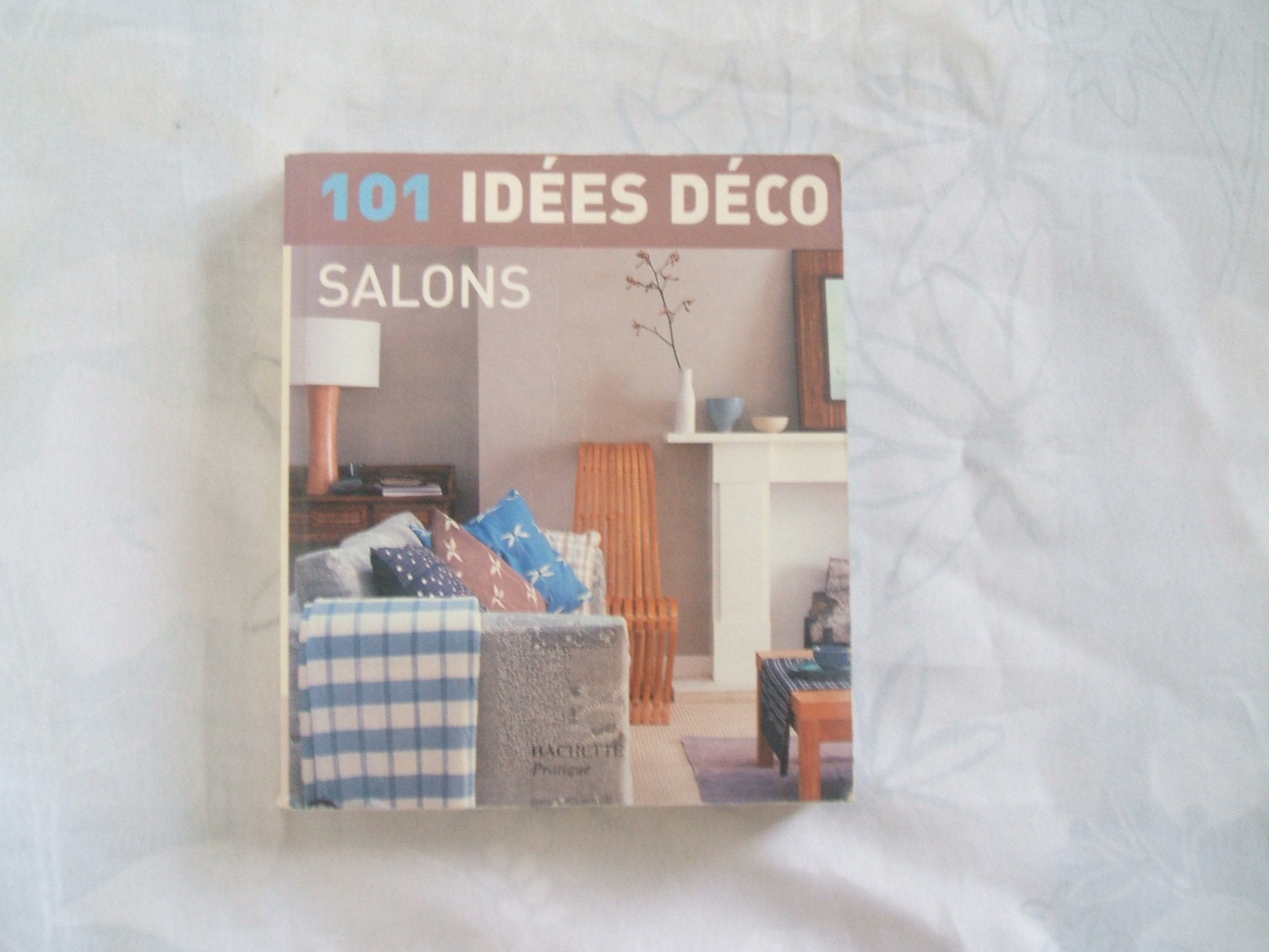 101 idées déco : Salons 9782012369245