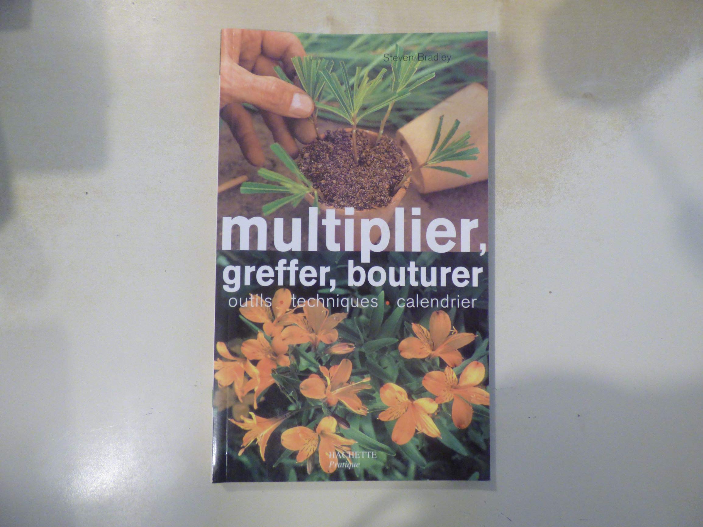 Multiplier, greffer, bouturer 9782012369443